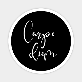 Carpe Diem Magnet